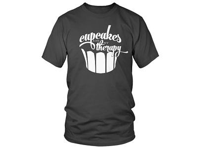 Cupcakes are my therapy cupcakes tshirt typography