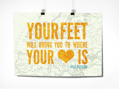 Chronic Positivity: Your feet will bring you... europe league gothic map quote texture typography