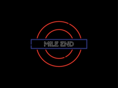 Mile End - Neon