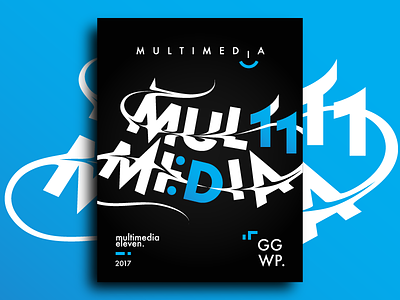Multimedia Eleven eleven ggwp multimedia poster typography