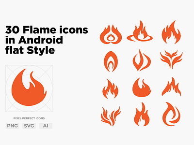 30 Flame icons in Android flat style. File Types PNG, SVG, AI