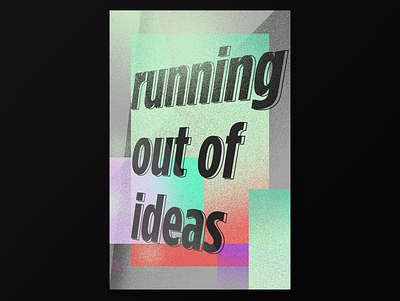 Running Out Of Ideas adobe photoshop art art direction artwork creative creative design creative block dribbble graphic design posterdesign posters print typography