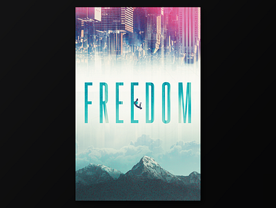 Freedom art direction creative dribbble graphic design posterdesign posters typography