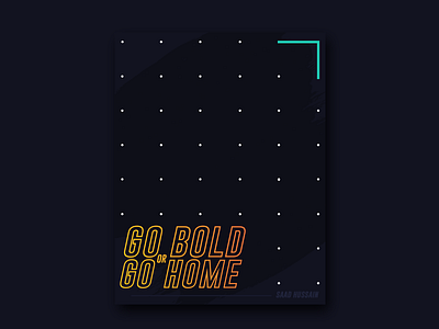 Go Bold art direction graphic design posterdesign