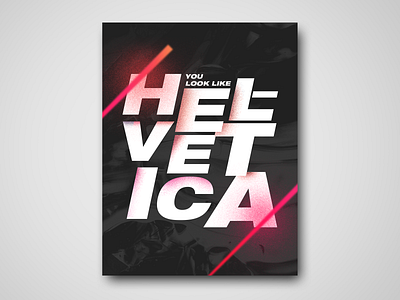 Helvetica graphicdesign helvetica posterdesign