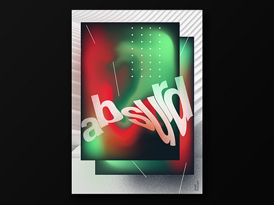 Absurd abstract graphicdesign posterdesign posters