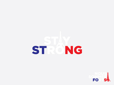 Stay Strong/We Are Strong blue france nous somas forts paris red stay strong white