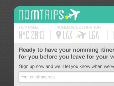 NomTrips Landing page boarding pass eating landing page nom trips vacation