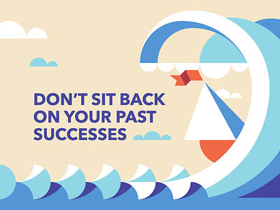 Don’t Sit Back advice boat fibonacci illustration motivation nautical sail sea wave