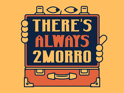 There's Always 2Morro briefcase cute flat illustration minimal suitcase typography vector