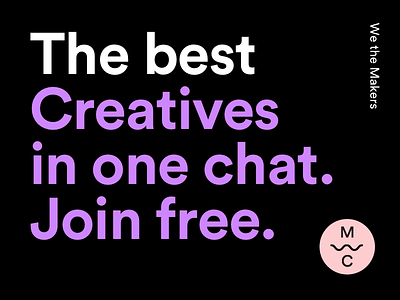 We the Makers Club – Real creatives chat chat club community creative creative design creativity design designer group slack