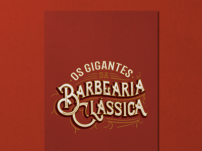 Lettering "Os Gigantes da Barbearia Clássica" barber design lettering logo logotype print