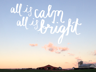 all is calm, all is bright desktop freebie graphic lettering lyric
