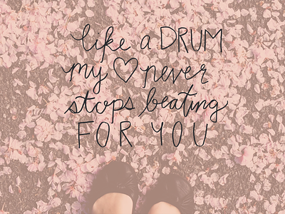 like a drum, my heart never stops beating for you desktop freebie graphic lettering lyric