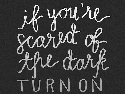 If You're Scared of the Dark