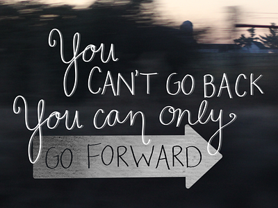 Go Forward graphic lettering photo quote