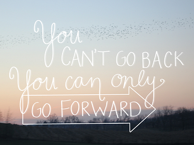 Go Forward Final graphic lettering photo quote