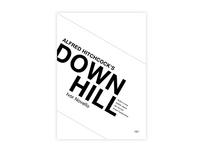 Downhill - Movie Poster adobe design graphic design helvetica hitchcock illustrator minimal minimalism movie poster poster a day poster design typography