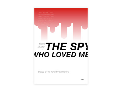 The Spy Who Loved Me - Movie poster 007 adobe design graphic design helvetica ian fleming illustrator james bond minimal movie poster poster a day poster challenge poster design the spy who loved me typography