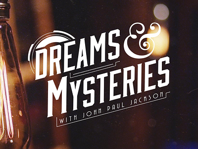 Dreams & Mysteries with John Paul Jackson