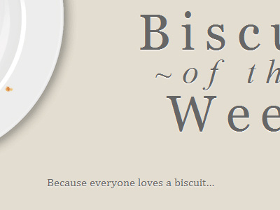 Biscuit of the Week