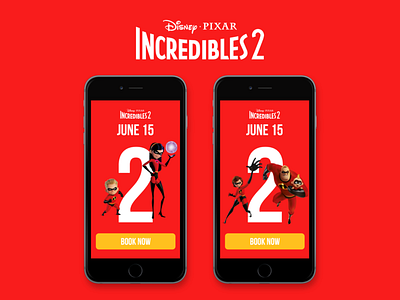 Incredibles 2 mobile campaign adobe adobe xd advertise after effect animated film marketing marketing campaign movie pixar uid walt disney