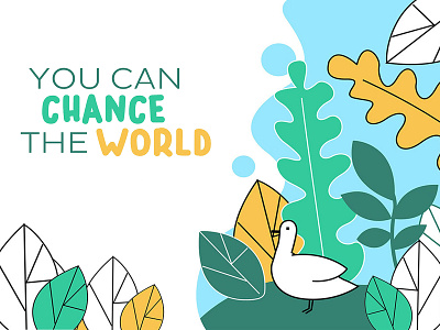 You can chance the world ecofriendly ecology humanity ilustración life motion design motiongraphics oliviachavira olychatre planet earth world