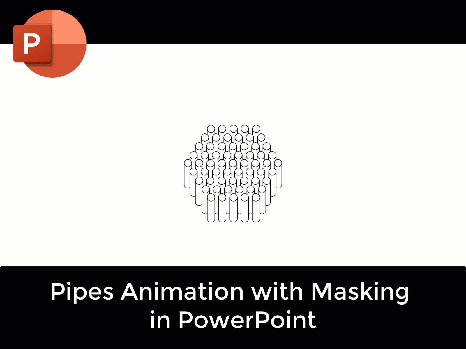 Pipes Animation With Masking in PowerPoint 2016 Tutorial
