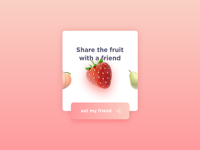 DailyUI (10 Day) Social Share 010 button dailyui fruits share sketch ui