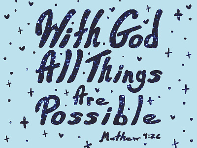 With God All Things Are Possible - Mathew 9:26 2d clean design drawing flat god god is good god quotes graphic design graphics hand drawn illustration letters text typography
