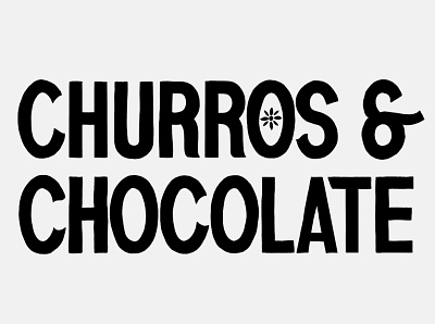 Churros & Chocolate handdrawn lettering lettering art logo type typography