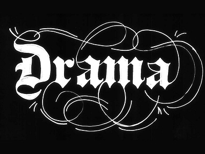 Drama design lettering letters type typography