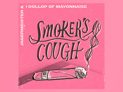 Smoker's Cough lettering