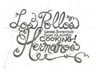 Los Pollos Hermanos branding breaking bad gus fring lettering los pollos hermanos process sketch type typographic typography wip
