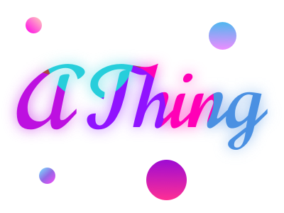 A Thing - light branding bright colors color scheme color study colorful dribbble meetup glow glowing glowy gradient gradient color gradient design illustration light mode purple sketch typography vector web