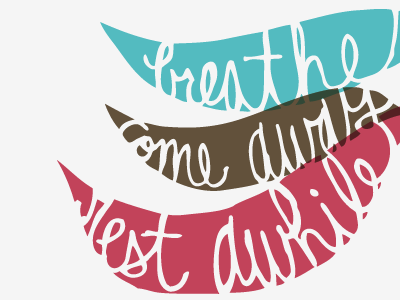Lettering for a rest retreat