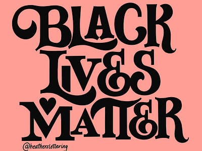 Black Lives Matter blacklivesmatter design handlettering socialjustice typography