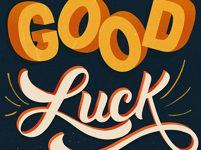 Good Luck! good good luck handlettering type type illustration