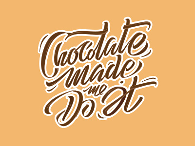 Chocolate calligraphy chocolate lettering type typeface