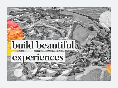 Build Beautiful Experiences blend mode typography visual design