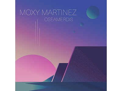 Moxy Martinez album cover electro electronic music geometric gradient illustration light planet record shadow space