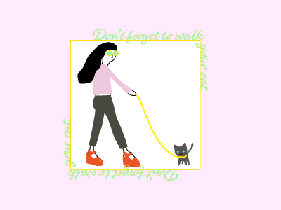 Don't forget to walk your cat adobe illustrator girl illustration vector