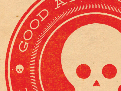 Good at being bad. Bad at being good. bad good graphic design skulls typography vintage