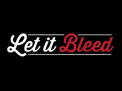 Let It Bleed black red typography white