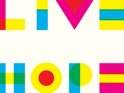 Live, Hope, Love in CMYK cmyk hope live love print shape simple type typography