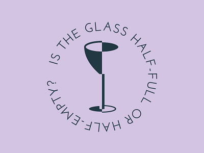 Glass glass half empty half full idea illustration logo perspective philosophy question quote wine