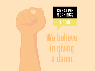 We believe in giving a damn! believe creative creativemornings fist flat freelance giving hand illustration illustrator lisbon manifesto mornings orange yellow