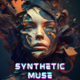 Synthetic Muse
