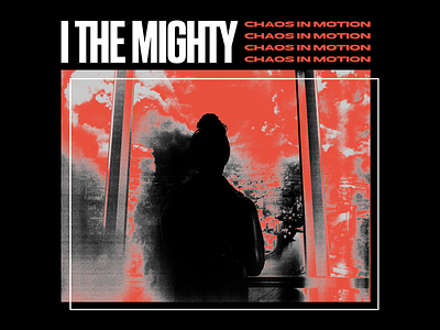 I The Mighty - Chaos City