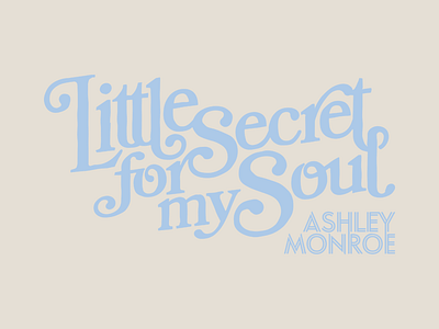 Ashley Monroe - Little Secret flourish lettering ligature serif type typography vintage